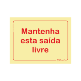 Sinal Mantenha esta Saída...