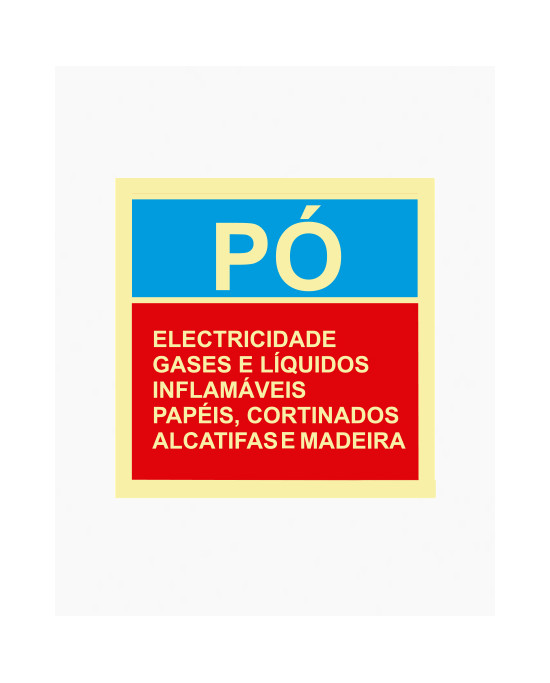 Sinal PVC/fotoluminescente - Pó - Eletricidade, Gases e Líquidos Inflamáveis, Papéis, Cortinados, Alcatifas e Madeira (15x15cm)