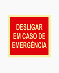 Sinal PVC/fotoluminescente - Desligar em Caso de Emergência (15x15cm)