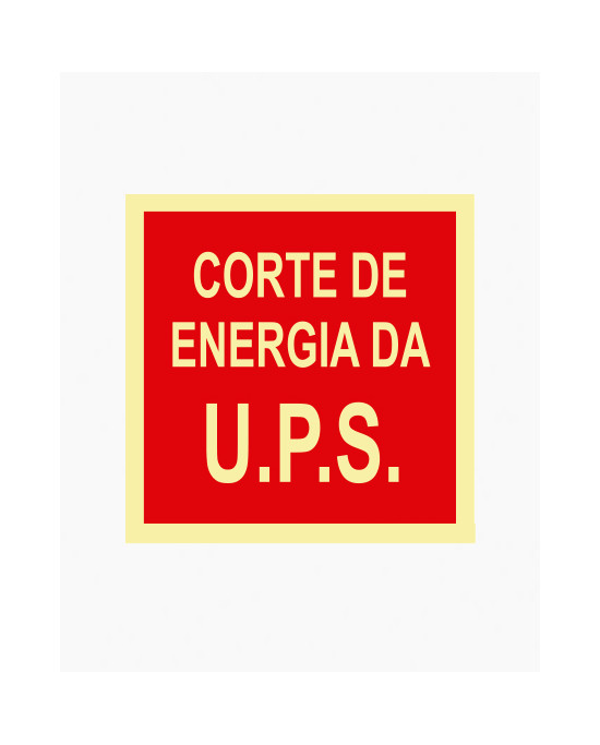 Sinal PVC/fotoluminescente - Corte de Energia U.P.S (15x15cm)