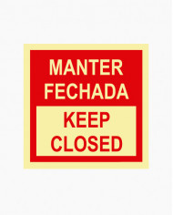 Sinal PVC/fotoluminescente - Manter Fechada/Keep Closed (15x15cm)