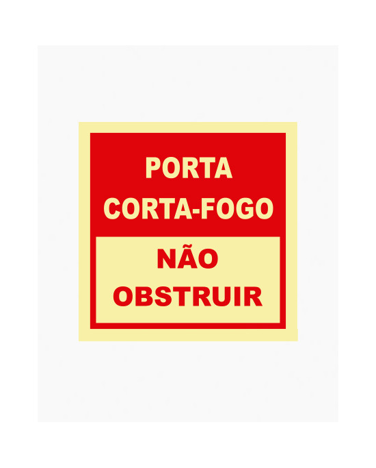 Sinal PVC/fotoluminescente - Porta Corta-Fogo, Não Obstruir (15x15cm)