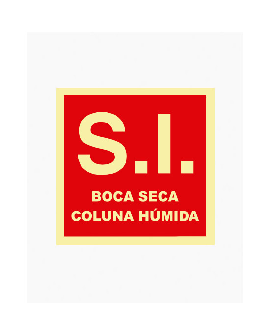 Sinal PVC/fotoluminescente - S.I, Boca Seca, Coluna Húmida (15x15cm)