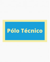 Sinal PVC Fotoluminescente - Pólo Técnico (20x10cm)