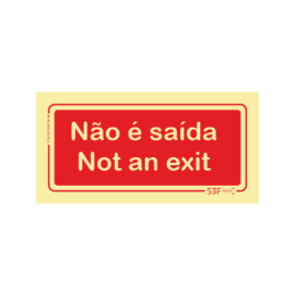 Sinal de Não é Saída/Not an...