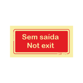 Sinal Sem Saída / Not Exit