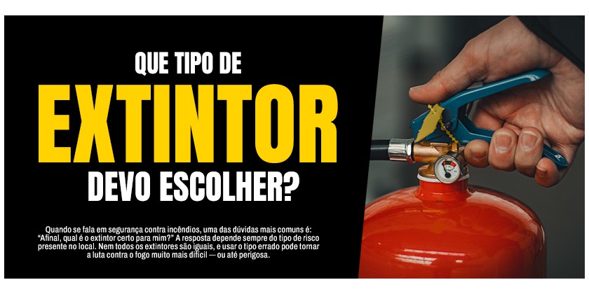 Qual o extintor que deverei comprar?