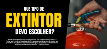 Qual o extintor que deverei comprar?